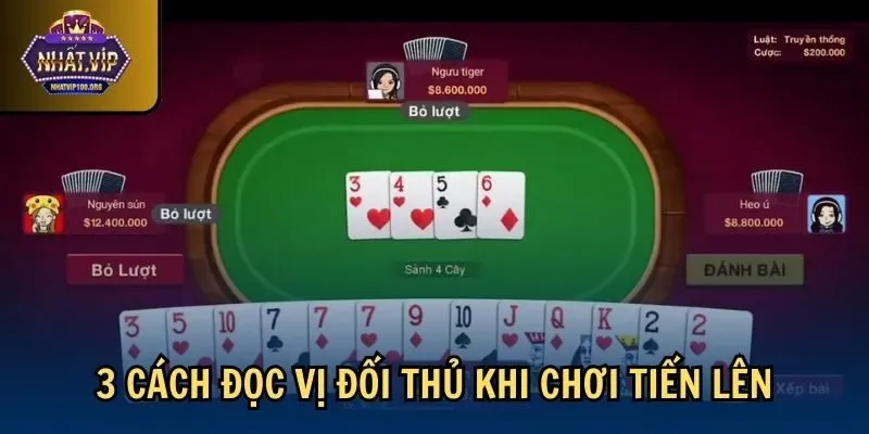 3 cach doc vi doi thu khi choi tien len 3 cách đọc vị đối thủ khi chơi tiến lên