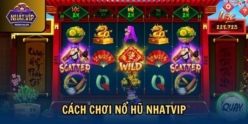 cach choi no hu nhatvip Cách chơi nổ hũ Nhatvip