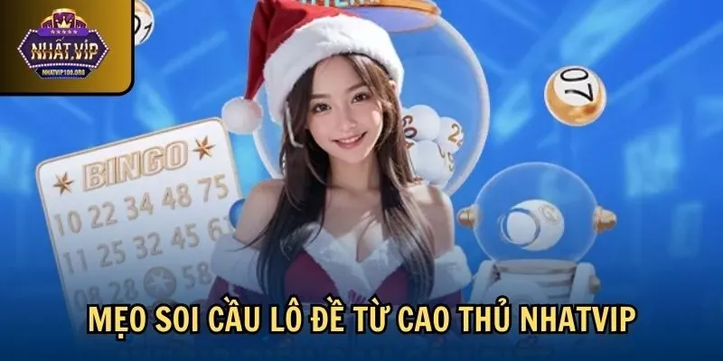 cao thu meo soi cau lo de Mẹo soi cầu lô đề từ cao thủ Nhatvip