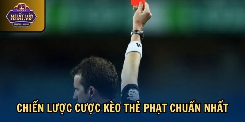 chien luoc cach tinh keo the phat Chiến lược cược kèo thẻ phạt chuẩn nhất