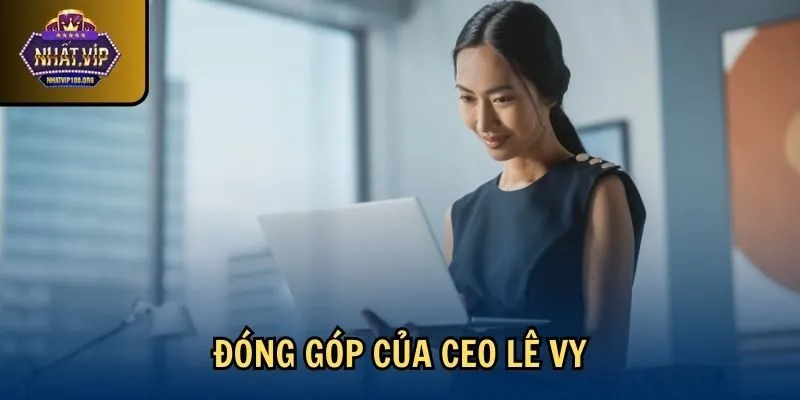 Đóng góp của CEO Lê Vy