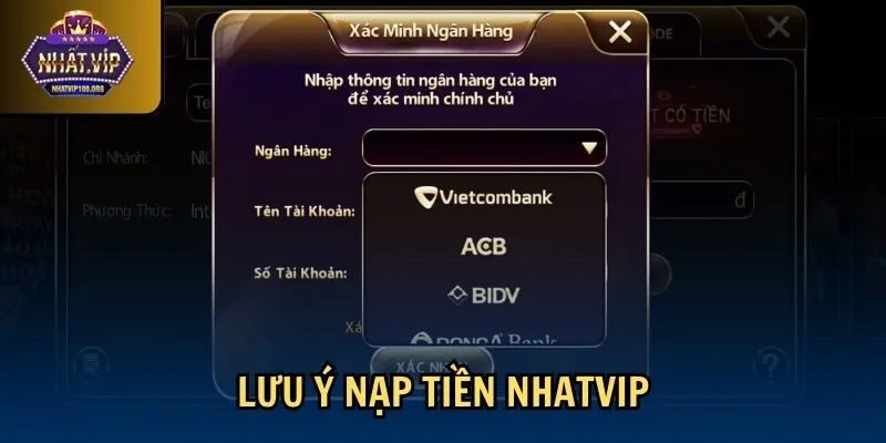 luu y nap tien nhatvip Lưu ý nạp tiền Nhatvip