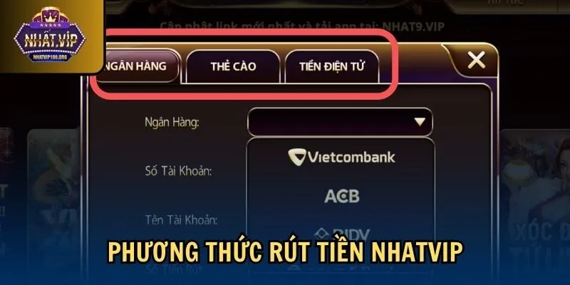 phuong thuc rut tien nhatvip Phương thức rút tiền Nhatvip