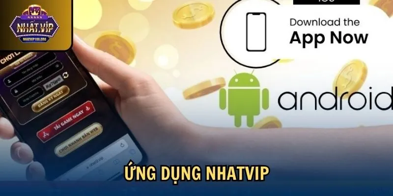 ung dung tai app nhatvip Ứng dụng Nhatvip