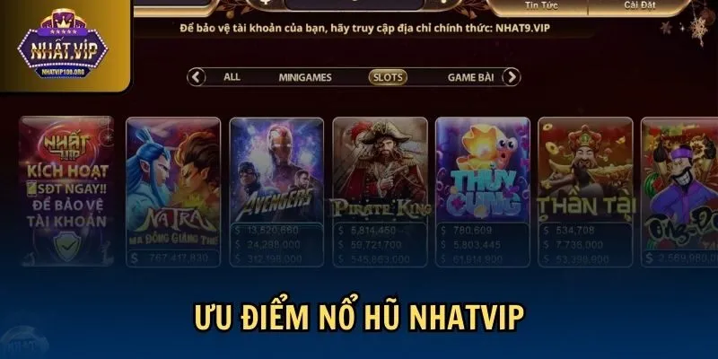 uu diem no hu nhatvip Ưu điểm nổ hũ Nhatvip